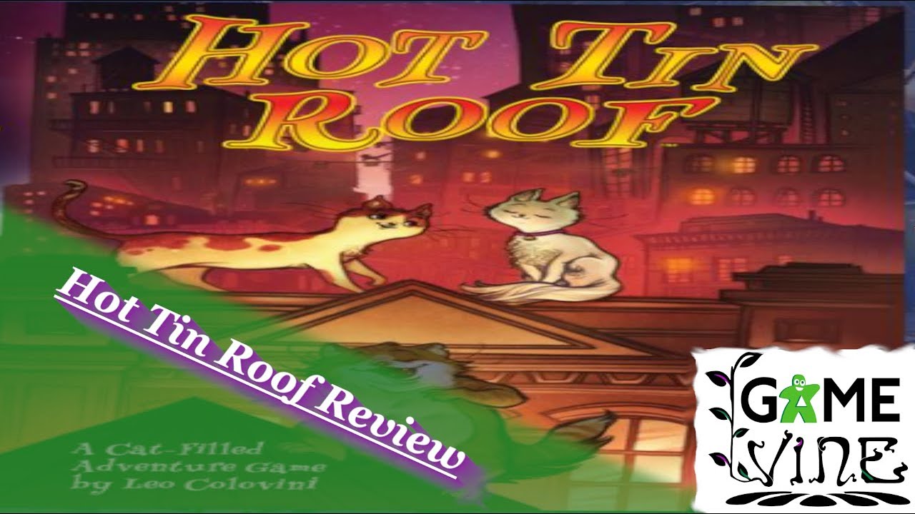 Hot Tin Roof Review: /w Game Vine