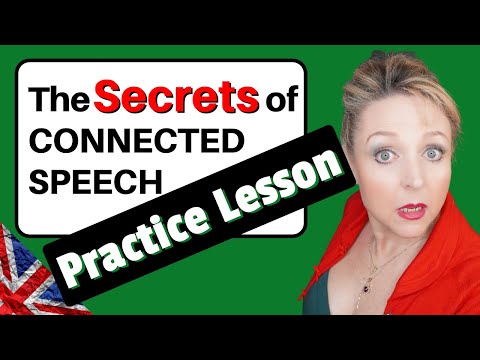 Practise Your Connected Speech - British English - Rhythm, Intonation & Stress