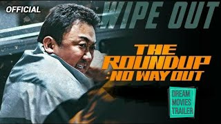 THE ROUNDUP: NO WAY OUT Official Trailer  | dream movies trailer |