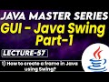 #57 Java GUI Swing Part-1 | How to Create a frame in Java using Swing? | Tpoint Tech