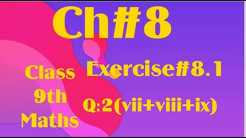 Exercise#8.1 chapter#8 |Q:2(vii+viii+ix) |class 9th | maths | Education HUB with sidra