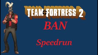 TF2 Speedrun ban