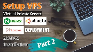 Install Nginx Pada VPS - Part 2 | Deploy Laravel Ke Server VPS Ubuntu
