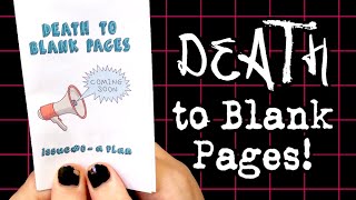 Death To Blank Pages! Minizine flipthrough and freakout