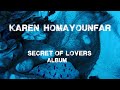 Karen Homayounfar Secret Of Lovers کارن همایونفر سر دلبران Karen Homayounfar Secret Of Lovers کارن همایونفر سر دلبران