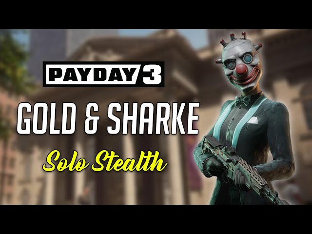 Comunidade Steam :: Vídeo :: Gold & Sharke Solo Stealth + All Loot [Payday  2]