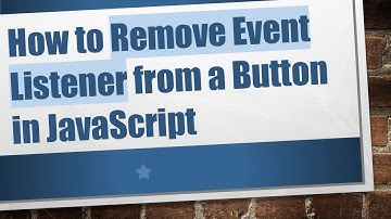 How to Remove Event Listener from a Button in JavaScript