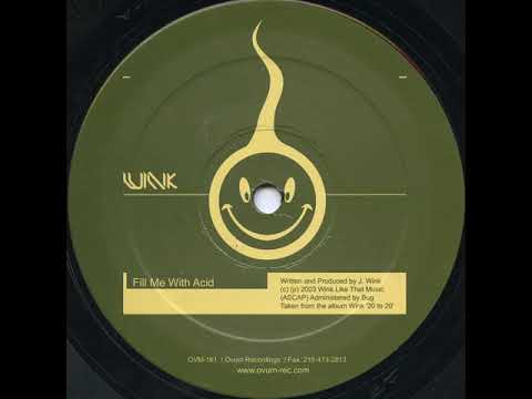 Wink - Fill Me With Acid (2003)