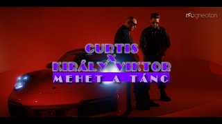 Curtis x Király Viktor - Mehet a tánc (Official Music Video)