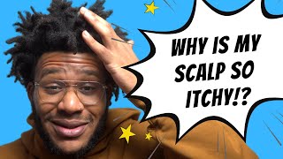 Dealing with itchy scalp & dreadlocks