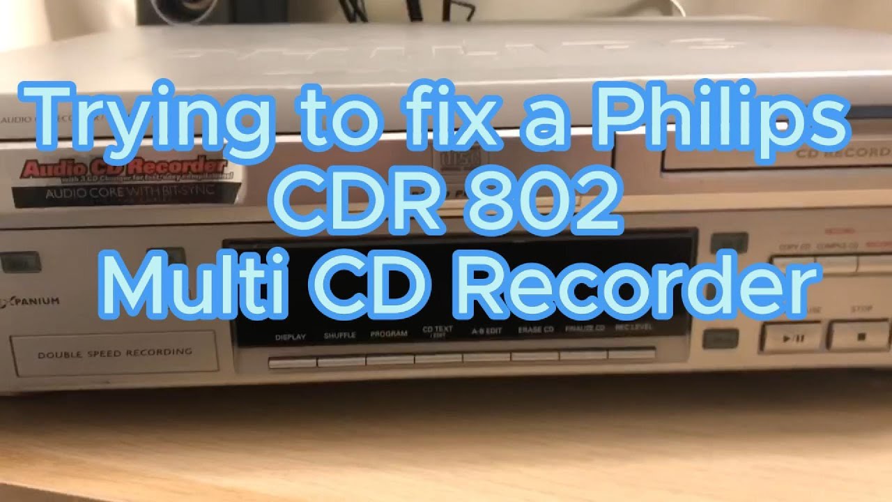 Philips CDR 802 Trying to fix Part 1