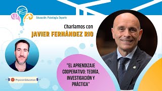 &quot;EL APRENDIZAJE COOPERATIVO: TEORÍA, INVESTIGACIÓN Y PRÁCTICA&quot; | JAVIER FERNÁNDEZ RÍO #49