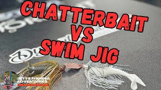 Chatterbait vs Swim Jig!! When to throw and why!