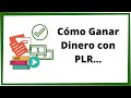 Como ganar dinero con PLR