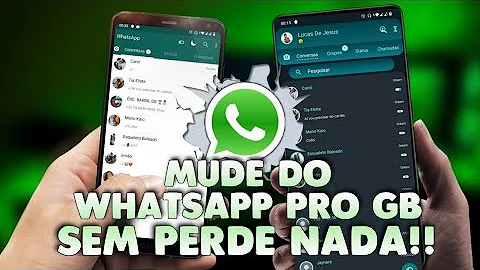 Como mudar o WhatsApp para o WhatsApp GB?