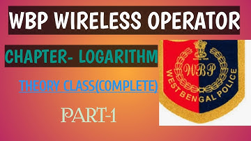 WBP WIRELESS OPERATOR MATH CLASS,CHAPTER- LOGARITHM( THEORY CLASS) (COMPLETE) PART-1
