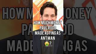 How Much Money Paul Rudd Made Acting As Ant-Man 🤑 ? || #shorts