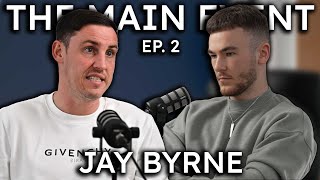 THE REALITY OF PROFESSIONAL BOXING | Jay Byrne - The Main Event #2