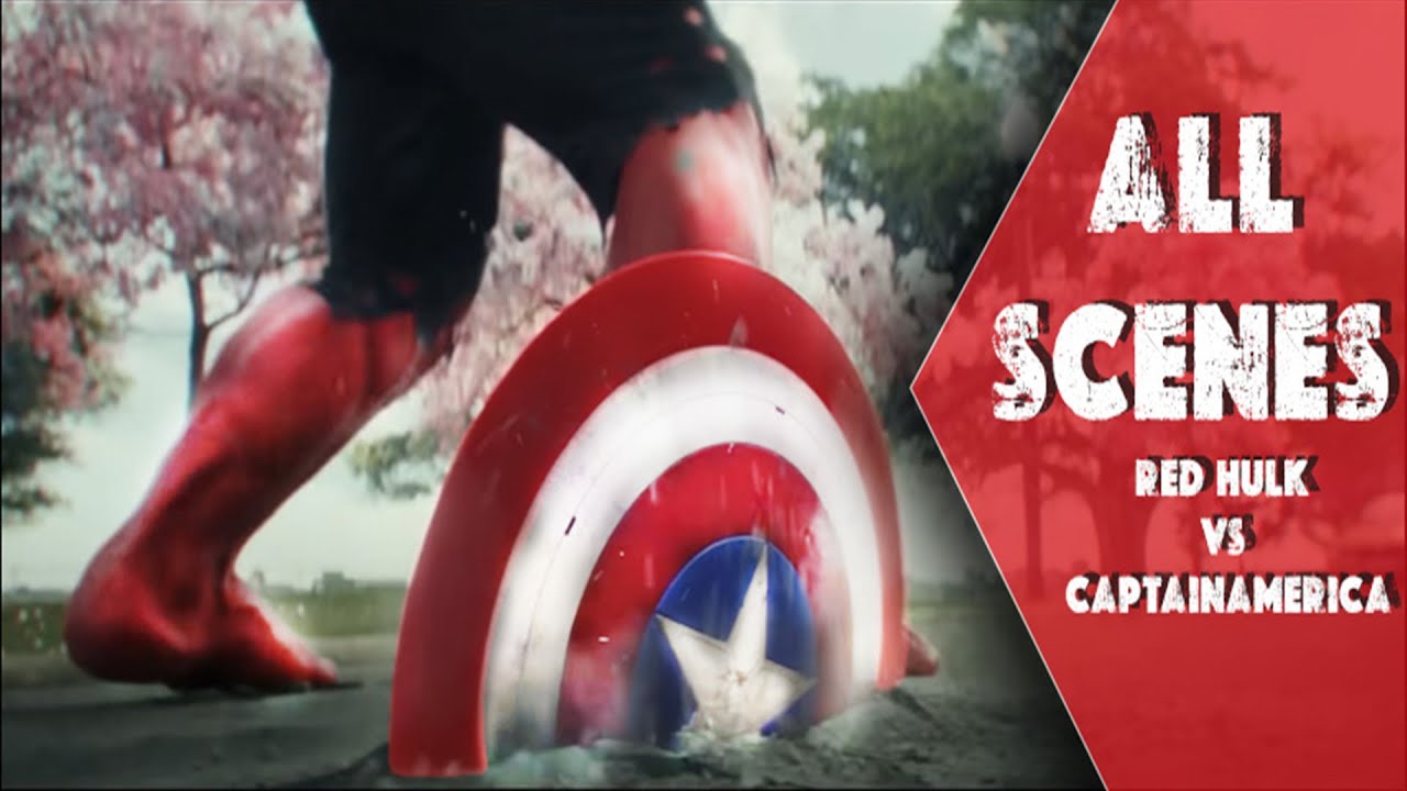 Red Hulk Vs Captain America All Scenes Of Fight - YouTube