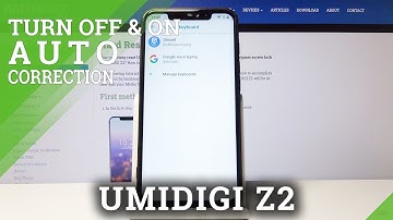How to Set Up Auto Correction in UMIDIGI Z2 – Turn Off & On Auto Correction