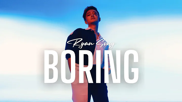 Ryan Song - Boring (Visualiser)