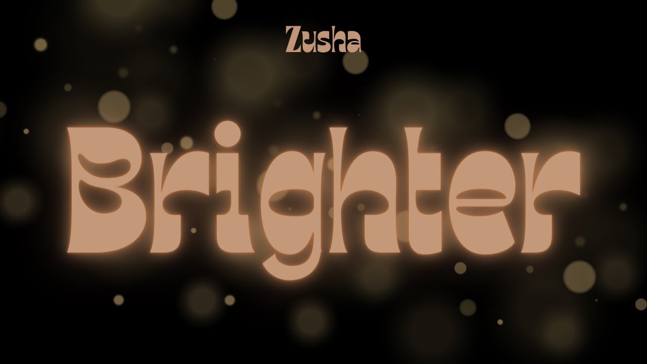 Zusha | Brighter (Official Audio Visualizer)