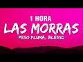 [1 HORA] Peso Pluma, Blessd - Las Morras (Letra/Lyrics)