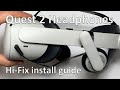 Oculus Quest 2 Headphones (Hi-Fix installation video)