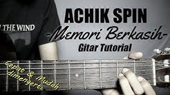 (Gitar Tutorial) ACHIK SPIN - Memori Berkasih | Mudah & Cepat dimengerti untuk pemula  - Durasi: 8:22. 