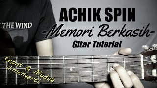 (Gitar Tutorial) ACHIK SPIN - Memori Berkasih | Mudah & Cepat dimengerti untuk pemula