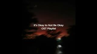 It’s Okay to Not Be Okay [OST Playlist]
