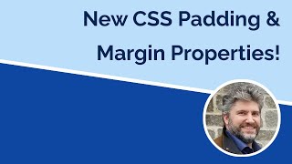 New Margin and Padding Properties