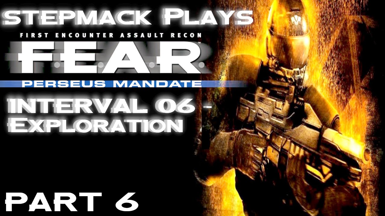 stepmack Plays F.E.A.R. Perseus Mandate (Xbox One X) Part 6 - Interval 06 Exploration (High Diff)