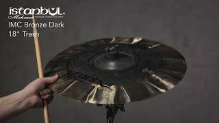 ISTANBUL MEHMET IMC BRONZE DARK Trash Crash 18" Platillos video