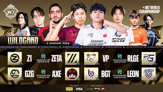 🔴 LIVE | WILD CARD HARI 1 | M7 World Championship | (BM)