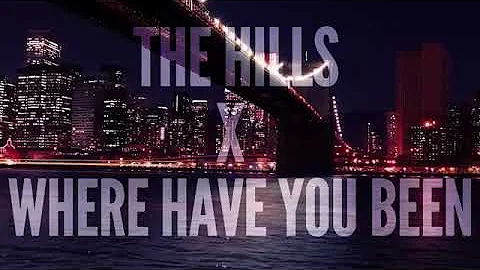 The hills x Where Have You Been Mashup Tiktok Rihanna x The Weeknd