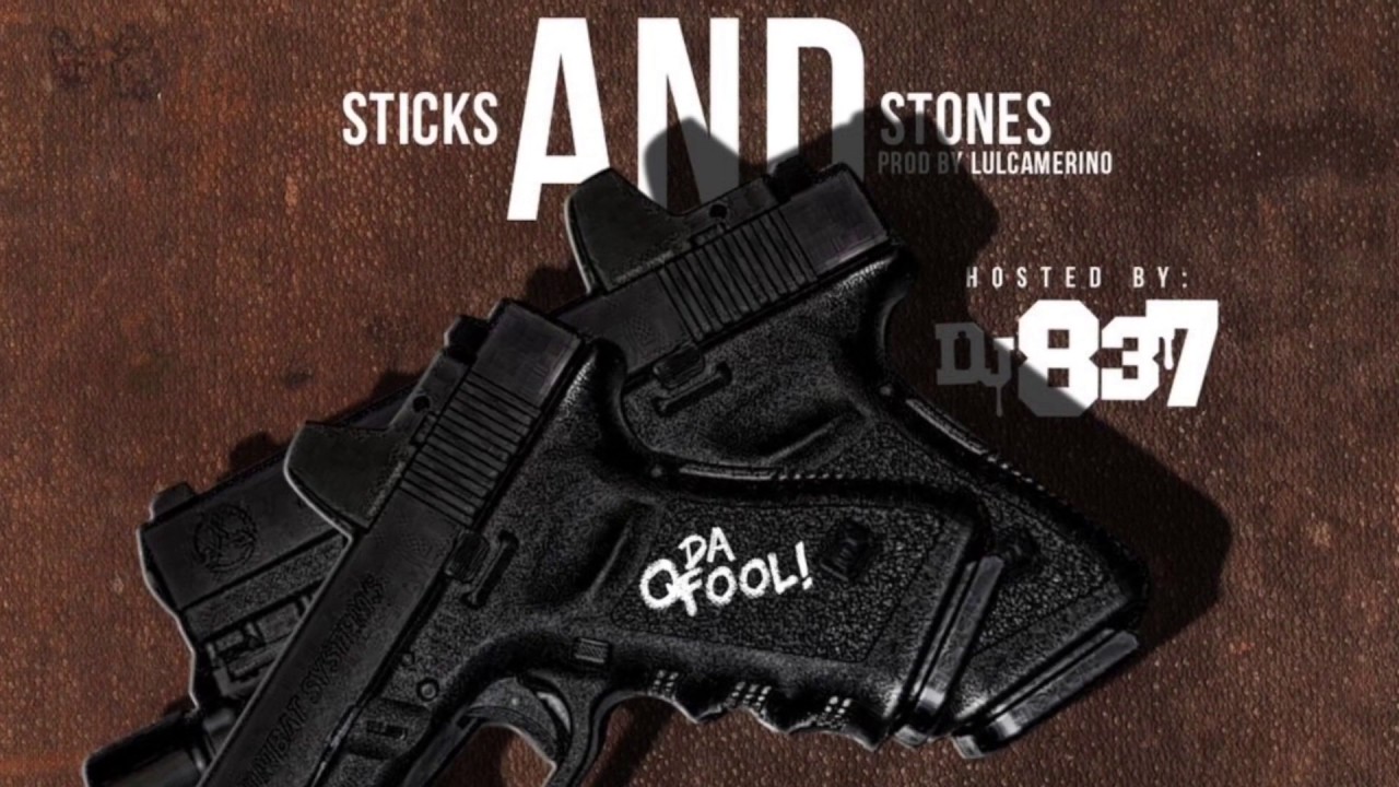 Q Da Fool - Sticks And Stones