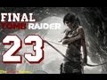 Прохождение Tomb Raider на Русском (2013) - Часть 23: (Возродись) [финал\концовка]
