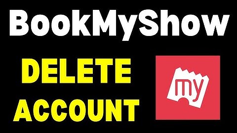 BookMyShow Delete Account || How To  Book My Show Deactivate Account Permanently