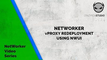 NetWorker - vProxy redeployment using NWUI