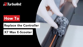How to Replace the Controller for TurboAnt X7 Max