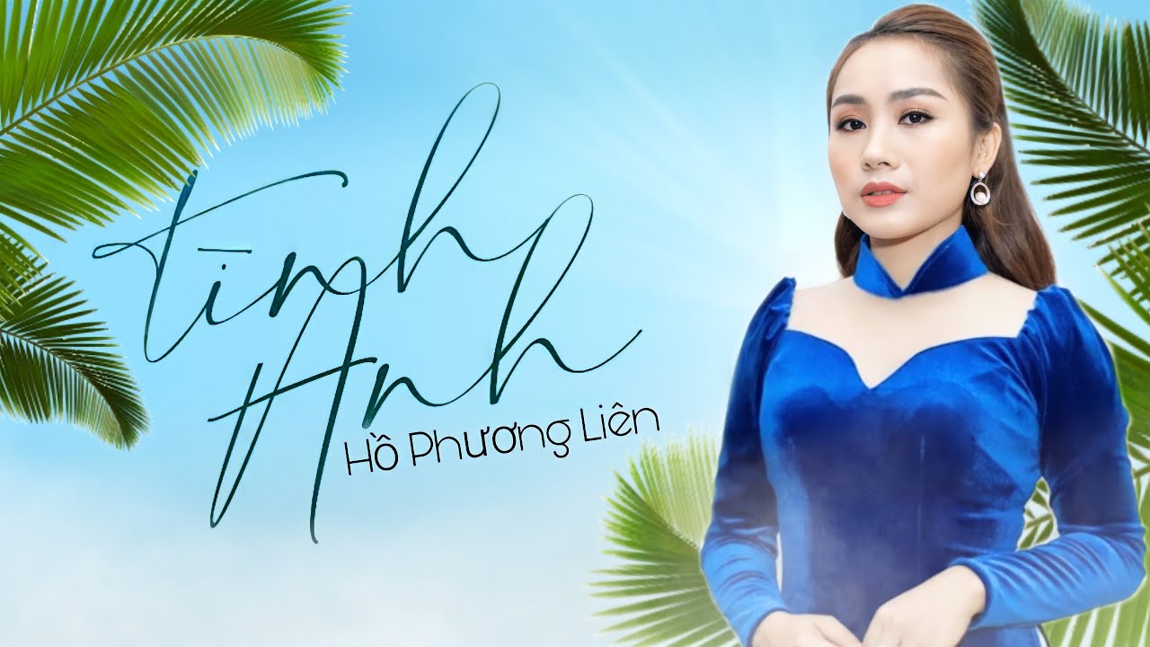 TÌNH ANH - HỒ PHƯƠNG LIÊN