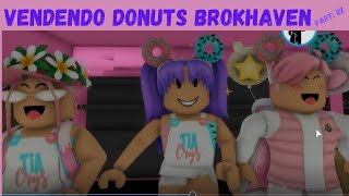 DONUTS TIA BROKHAVEN⭐⭐