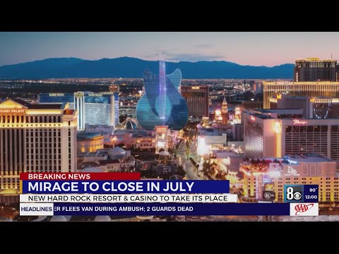 Mirage hotel to cease operations in July