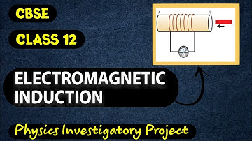 || Physics Investigatory Project on Electromagnetic Induction || Class 12 ||