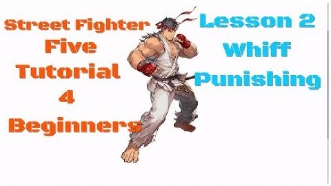 Street Fighter V Tutorial 4 Beginners |L2 Whiff Punishing