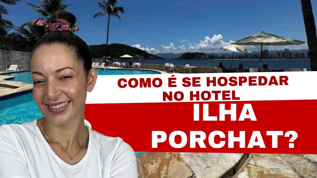 HOTEL EM SÃO VICENTE, ILHA PORCHAT - VLOG DE VIAGEM