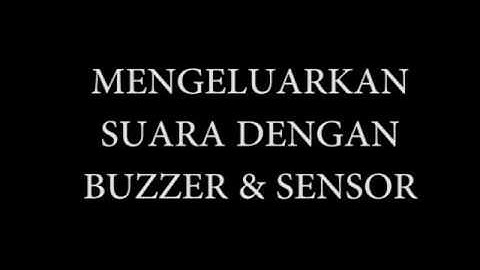 ARDUINO 2018 - TUTORIAL MENGELUARKAN SUARA DENGAN SENSOR ULTRASONIK DI ARDUINO SIMPEL DAN JELAS!!