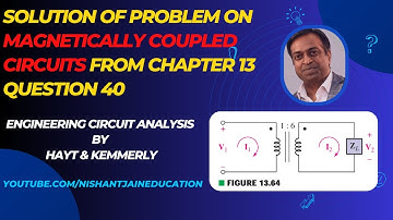 Chapter 13 Q40 Magnetically Coupled Circuits: Hayt