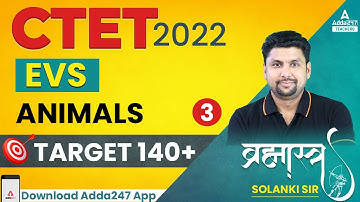 EVS For CTET 2022 | CTET EVS | Animals #3 | EVS By Solanki Sir